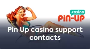 Pin Up Casino Customer Support Contacts